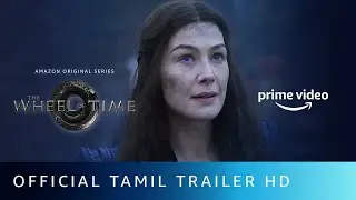 The Wheel Of Time - Official Tamil Trailer | Amazon Prime Video