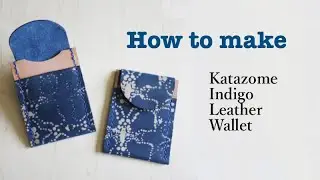 How to make #katazome #indigo wallet.  Dyeing leather with indigo dye to create #handmade wallet