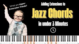 How to Add Extensions to ANY Jazz Chord (Upper Extension Triads)