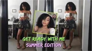 Chit Chat Get Ready With Me ♡ Summer Edition | Makeup + Hair + Outfit