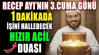 Recep Ayı'nda Bir Dakikada İşini Kolaylaştıran Hızır Acil Duası