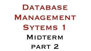 DATABASE MANAGEMENT SYSTEM 1 - MIDTERM (PART 2)