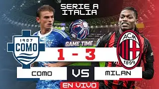 🔴COMO vs. AC MILAN (EN VIVO) | EL MILAN SE JUEGA TODO - SERIE A