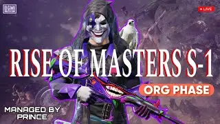 RISE OF MASTERS SEASON 1| GRP-2 | ORG PHASE| #Masterplaysyt #bgmi #RiseofmastersS1