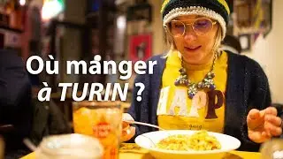O&ugrave; manger &agrave; Turin