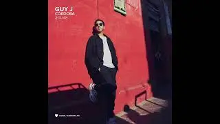 Global Underground 48 - Guy J @ Cordoba - #GU48 Continuous Mix 2