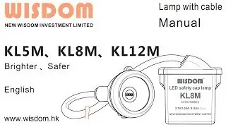 WISDOM Cap Lamp with Cable Manual (KL5M KL8M KL12M) (v1.0)