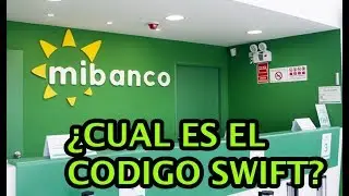 ★ CUAL ES EL CODIGO SWIFT O CODIGO BIC DE MIBANCO (PERU) - 2020