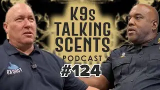#124 Canine Supervision and Leadership with Chief Eric Smith