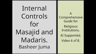 Basheer Juma CharitiesUniversity Masjid Madrassa Internal Controls 6