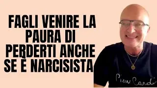6 metodi per penalizzarlo e fargli venire la paura di perderti anche se è Narcisista