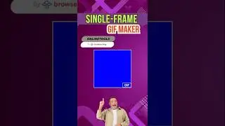 How to Create a Single-Frame GIF in Just One Click.