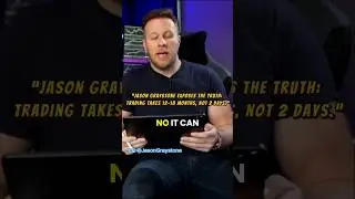 ⚠️ The Harsh Truth About Learning to Trade | Jason Graystone #shorts