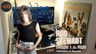 ▶️ ROD STEWART / Tonight&acute;s The Night 1976 / Sub. Espa&ntilde;ol [Lp Estos Sonidos Vol. 2 1980]
