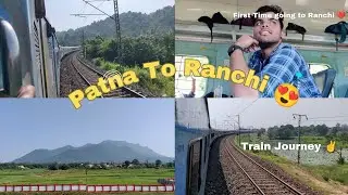 Patna to Ranchi Vlog &hearts;️ | First Time going to Ranchi 😍 | Explore Jharkhand | My First Vlog 📸
