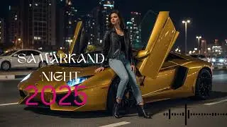 🌙 Samarkand Sunset 2025 | Best Habibi Chill House | Uzbek Deep Vibes