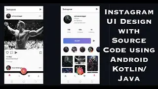 Instagram UI Design with Source Code using Android Java/Kotlin