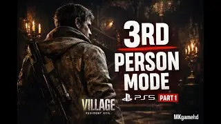 Resident Evil Village Gameplay PS5 | 3rd Person Mode Walkthrough &ndash; Part 1