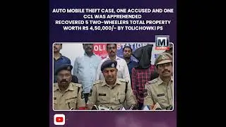 AUTO MOBILE THEFT CASE, ONE ACCUSED AND ONE CCL WAS APPREHENDED - RECOVERED 5 TWO-WHEELERS 