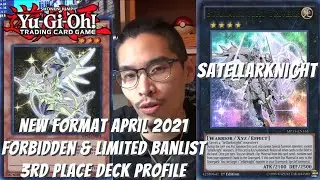 Yugioh New Banlist April 2021 Format Locals 3rd Place Deck Profile - Satellarknight - Johnny Nguyen