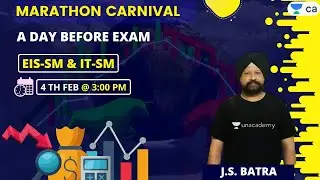 Marathon Before Jan 21 Exam | Iss Baar 75 Paar | Unacademy CA Intermediate | J.S. Batra