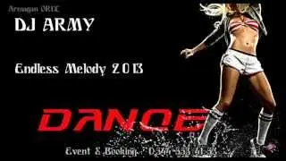 Dj Army - Endless Melody 2013