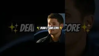 ✨Dean e Sam Core✨ | #supernatural #sobrenatural #deanwinchester