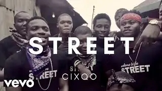Cixqo - STREET ft. Steven Tones, Pompay, Yunqblood