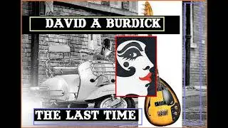 David A Burdick   The Last Time