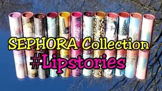 Swatches of my Sephora Collection #Lipstories Lipstick's