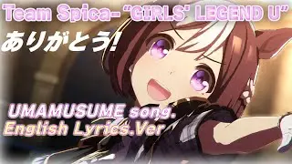 UMAMUSUME - GIRLS' LEGEND U__ English Lyrics.Ver