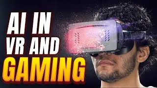 How AI is Shaping the Future of VR and Gaming