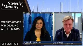 Expert Advice for Dealing with the CRA | Strictly Money