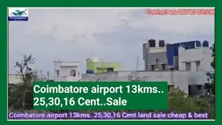 #1618@ Coimbatore airport 13kms cheapest best land for sale 25,30,16cent.