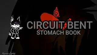 Stomach Book - Circuit Bent - Lyrics