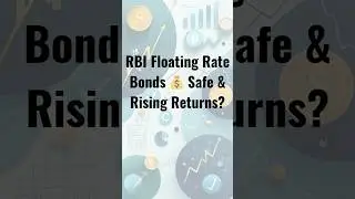 RBI Floating Rate Bonds Explained 📈 | Safe Returns That Grow
