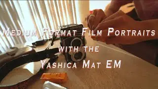 Medium Format Film Portraits with the Yashica Mat EM