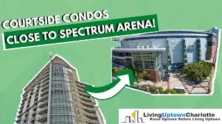 Courtside Condos in Uptown Charlotte, NC