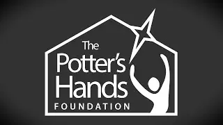 Intro to The Potter's Hands Foundation