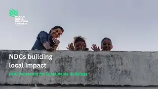 WorldGBC's NDCs Building Local Impact webinar