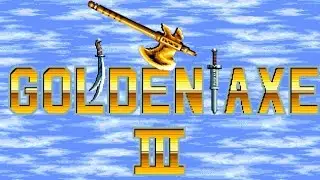 [Eng] Golden Axe III - Mixed Walkthrough [1080p60][EPX+]