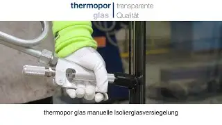 thermopor glas GmbH manual insulating glass production