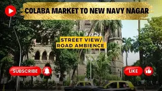 Colaba Mumbai | Walk From Colaba Market To New Navy Nagar | ASMR | Ambience | Guide