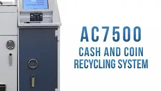 AC7500 Cash and Coin Recycler