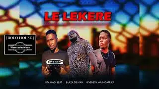 Ntk wadi beat & Givenexx WA Moafrika - Le Lekere feat Blaza de Man