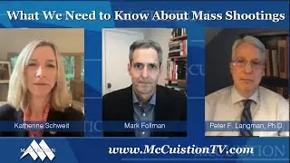 McCuistion TV: #2819 What We Need to Know About Mass Shootings