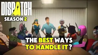Dispatch Season 2 | Which IDEAS and THEORIES will work BEST?