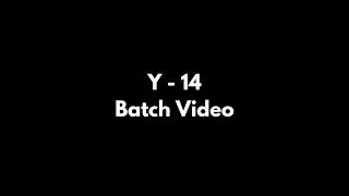 Y - 14 LNMIIT Batch Video