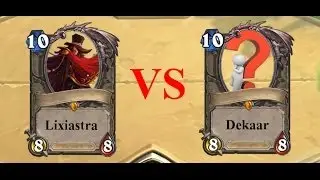 Play against Friends Hearthstone #001 vs Dekaar