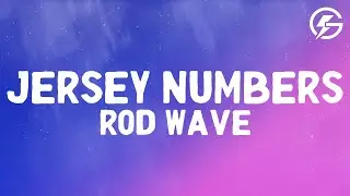 Rod Wave ft Rylo Rodriguez-Jersey Numbers (Lyrics)